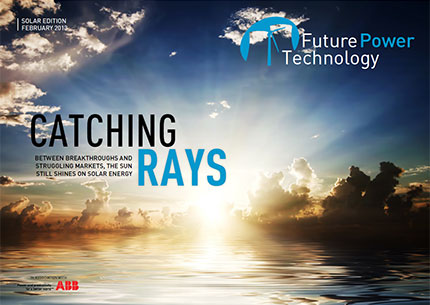 Solar Edition | February 2013 | Future Power Technology